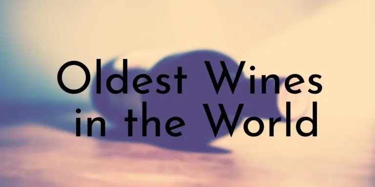 7 oldest wines in the world