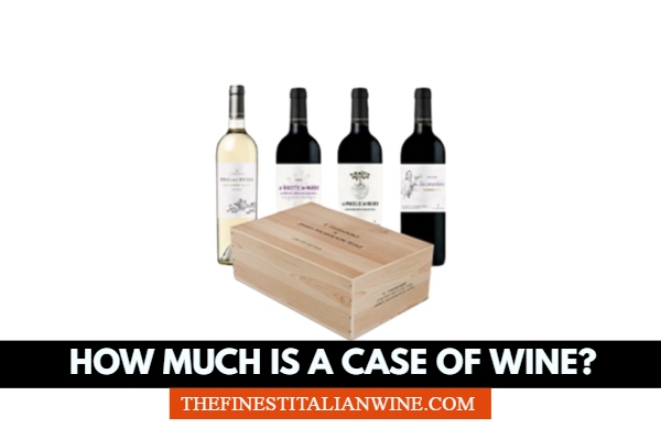 How-much-is-a-case-of-wine