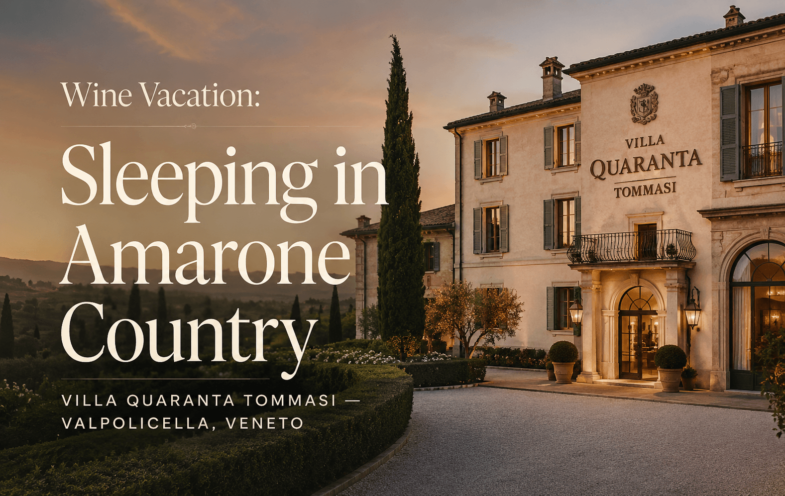 Luxury villa surrounded by vineyards in Valpolicella, Veneto, representing a wine vacation in Amarone country at Villa Quaranta Tommasi.