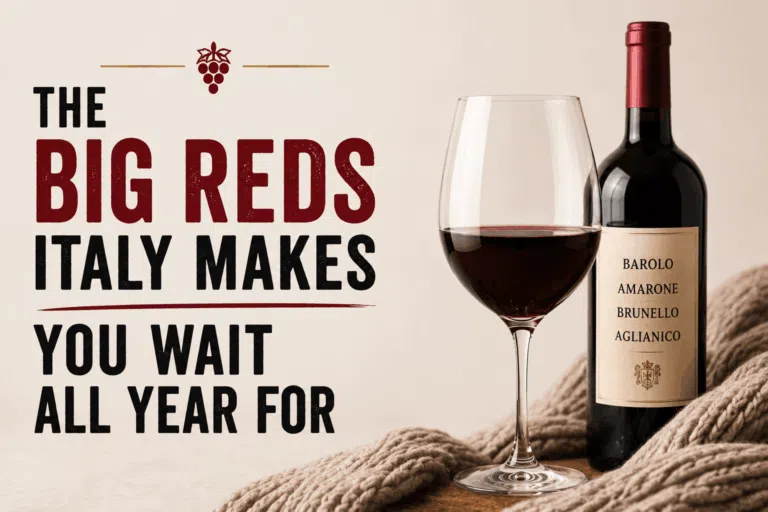 Italian red wines for winter including Barolo, Amarone, Brunello and Aglianico
